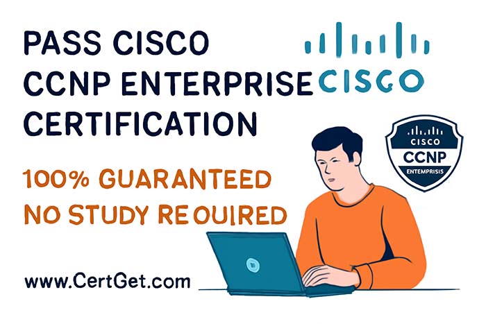 Promotional graphic for Cisco CCNP Enterprise certification with 100% guaranteed pass offer from CertGet