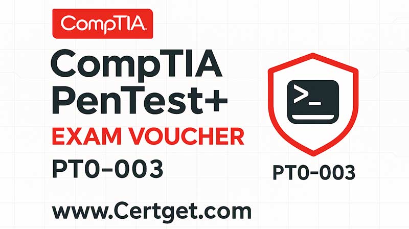 CompTIA PenTest+ Exam Voucher PT0-003 promotional image with shield icon and www.Certget.com