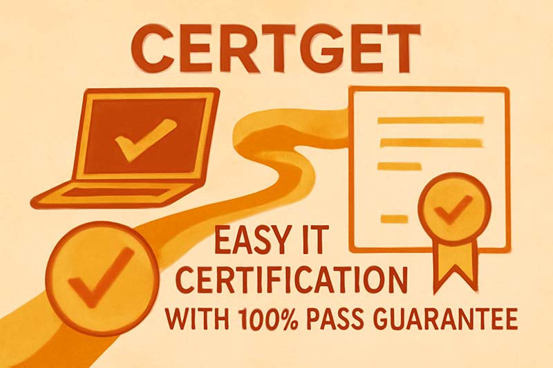 CertGet IT Certification Service - Easy and Stress-Free Process